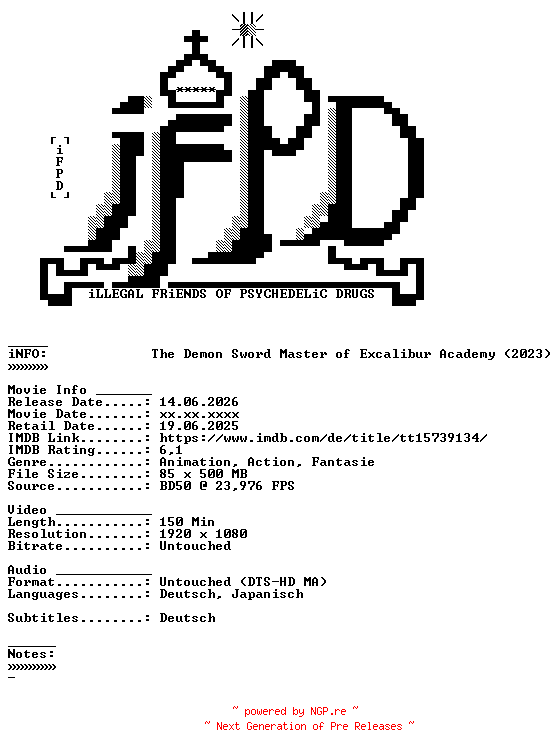 NFO for the release The.Demon.Sword.Master.of.Excalibur.Academy.D01.2023.ANiME.DUAL.COMPLETE.BLURAY-iFPD by iFPD