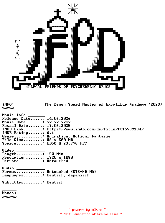 NFO for the release The.Demon.Sword.Master.of.Excalibur.Academy.D02.2023.ANiME.DUAL.COMPLETE.BLURAY-iFPD by iFPD