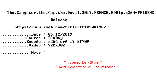 NFO for the release The.Gangster.the.Cop.the.Devil.2019.FRENCH.BDRip.x264-PRiDEHD by PRiDEHD