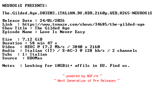 NFO for the release The.Gilded.Age.S03E03.iTALiAN.DV.HDR.2160p.WEB.H265-NEUROSiS by NEUROSiS