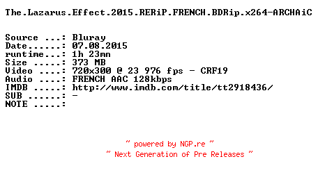 NFO for the release The.Lazarus.Effect.2015.RERiP.FRENCH.BDRip.x264-ARCHAiC by ARCHAiC