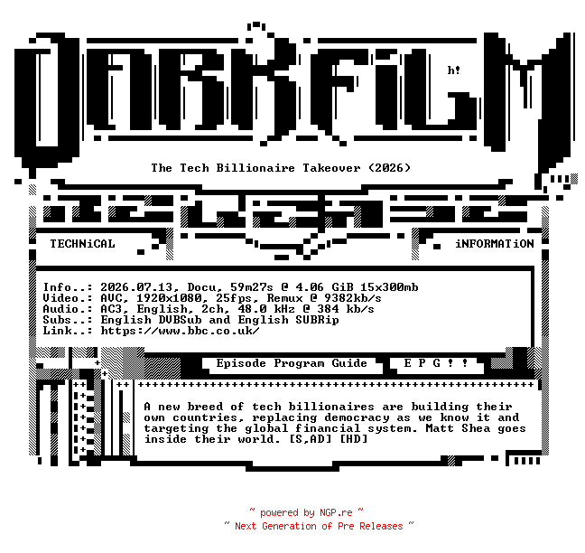 NFO for the release The.Tech.Billionaire.Takeover.2026.1080p.HDTV.H264-DARKFLiX by DARKFLiX