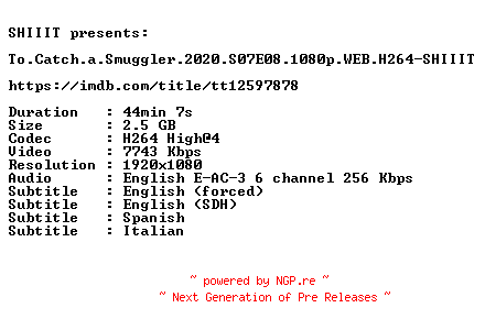 NFO for the release To.Catch.a.Smuggler.2020.S07E08.1080p.WEB.H264-SHIIIT by SHIIIT