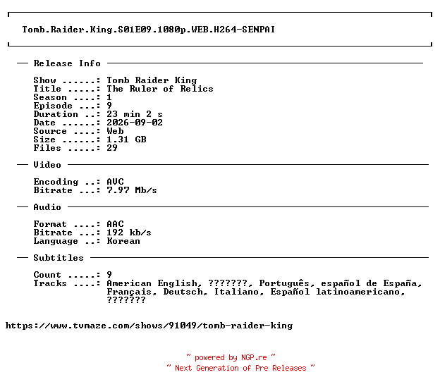 NFO for the release Tomb.Raider.King.S01E09.1080p.WEB.H264-SENPAI by SENPAI