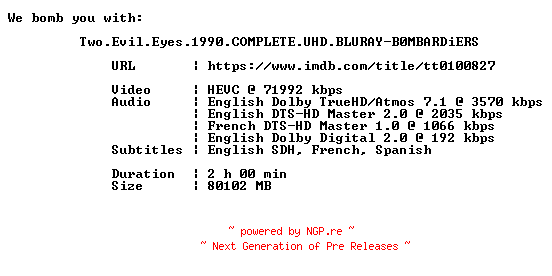 NFO for the release Two.Evil.Eyes.1990.COMPLETE.UHD.BLURAY-B0MBARDiERS by B0MBARDiERS