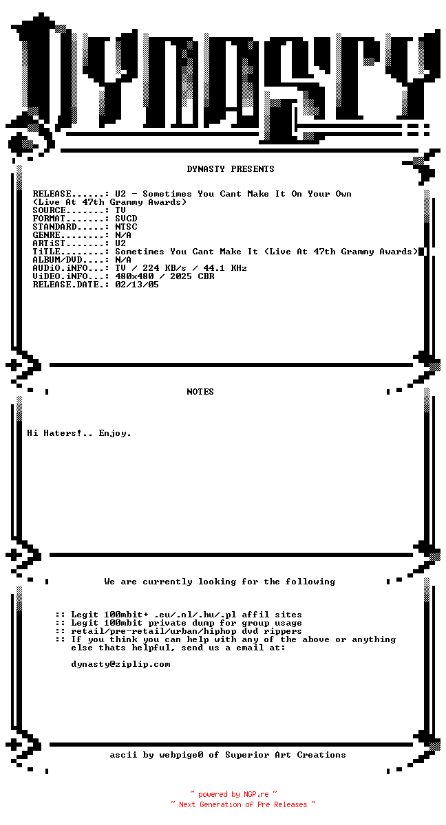 NFO for the release U2-Sometimes_You_Cant_Make_It_On_Your_Own-(Live_At_47th_Grammy_Awards)-SVCD-2005-DYNASTY by DYNASTY