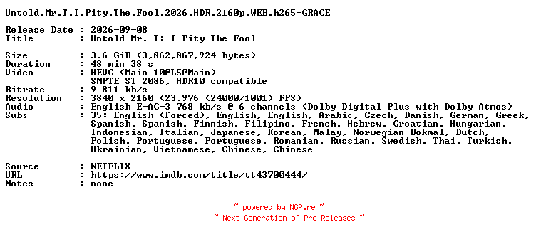 NFO for the release Untold.Mr.T.I.Pity.The.Fool.2026.HDR.2160p.WEB.h265-GRACE by GRACE