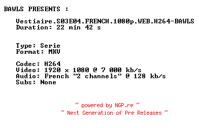 NFO for the release Vestiaire.S03E04.FRENCH.1080p.WEB.H264-BAWLS by BAWLS