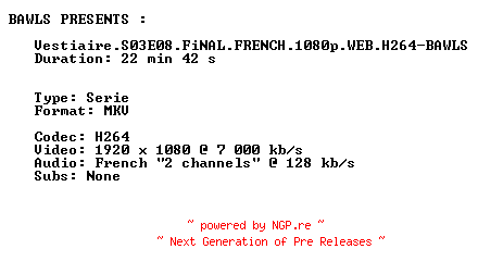 NFO for the release Vestiaire.S03E08.FiNAL.FRENCH.1080p.WEB.H264-BAWLS by BAWLS