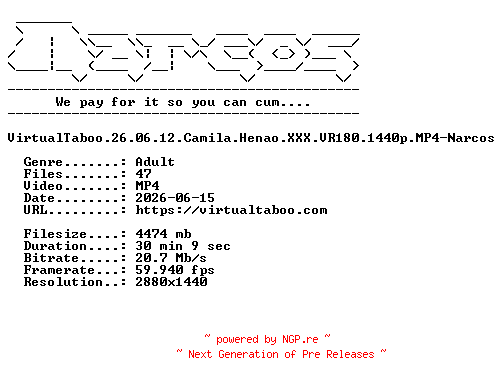 NFO for the release VirtualTaboo.26.06.12.Camila.Henao.XXX.VR180.1440p.MP4-Narcos by Narcos