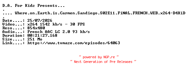 NFO for the release Where.on.Earth.is.Carmen.Sandiego.S02E11.FiNAL.FRENCH.WEB.x264-D4KiD by D4KiD