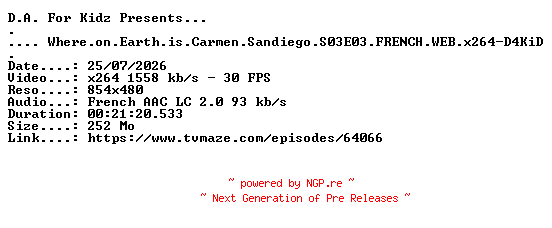 NFO for the release Where.on.Earth.is.Carmen.Sandiego.S03E03.FRENCH.WEB.x264-D4KiD by D4KiD