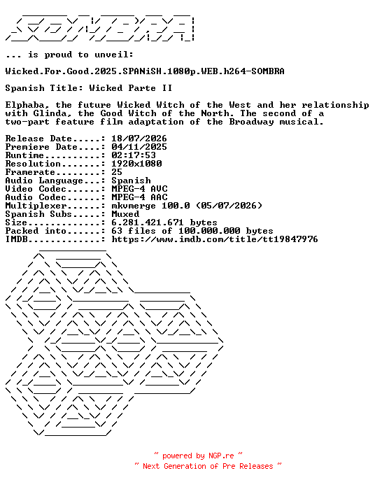NFO for the release Wicked.For.Good.2025.SPANiSH.1080p.WEB.h264-SOMBRA by SOMBRA