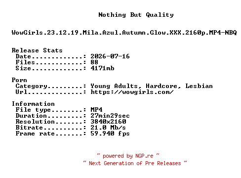 NFO for the release WowGirls.23.12.19.Mila.Azul.Autumn.Glow.XXX.2160p.MP4-NBQ by NBQ