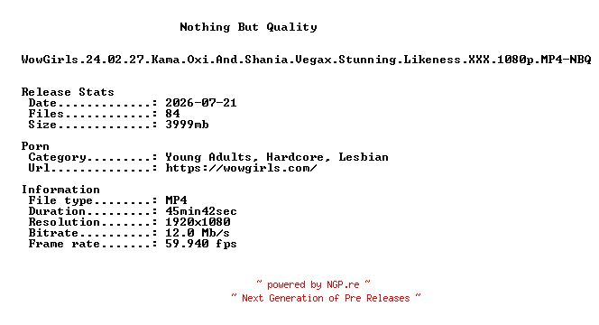 NFO for the release WowGirls.24.02.27.Kama.Oxi.And.Shania.Vegax.Stunning.Likeness.XXX.1080p.MP4-NBQ by NBQ