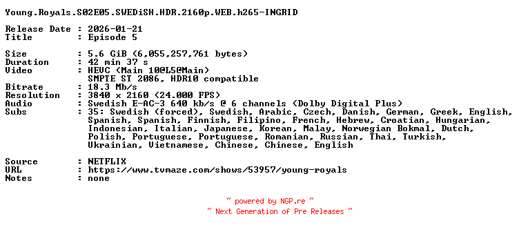 NFO for the release Young.Royals.S02E05.SWEDiSH.HDR.2160p.WEB.h265-INGRID by INGRID