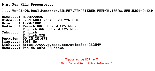 NFO for the release Yu-Gi-Oh.Duel.Monsters.S01E07.REMASTERED.FRENCH.1080p.WEB.H264-D4KiD by D4KiD